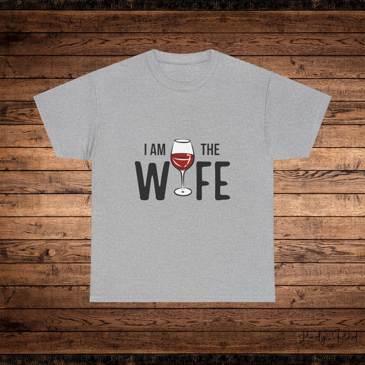 "I'm the Wife" Couples Tee