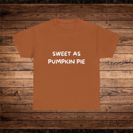 Sweet as Pumpkin Pie Thanksgiving Tee