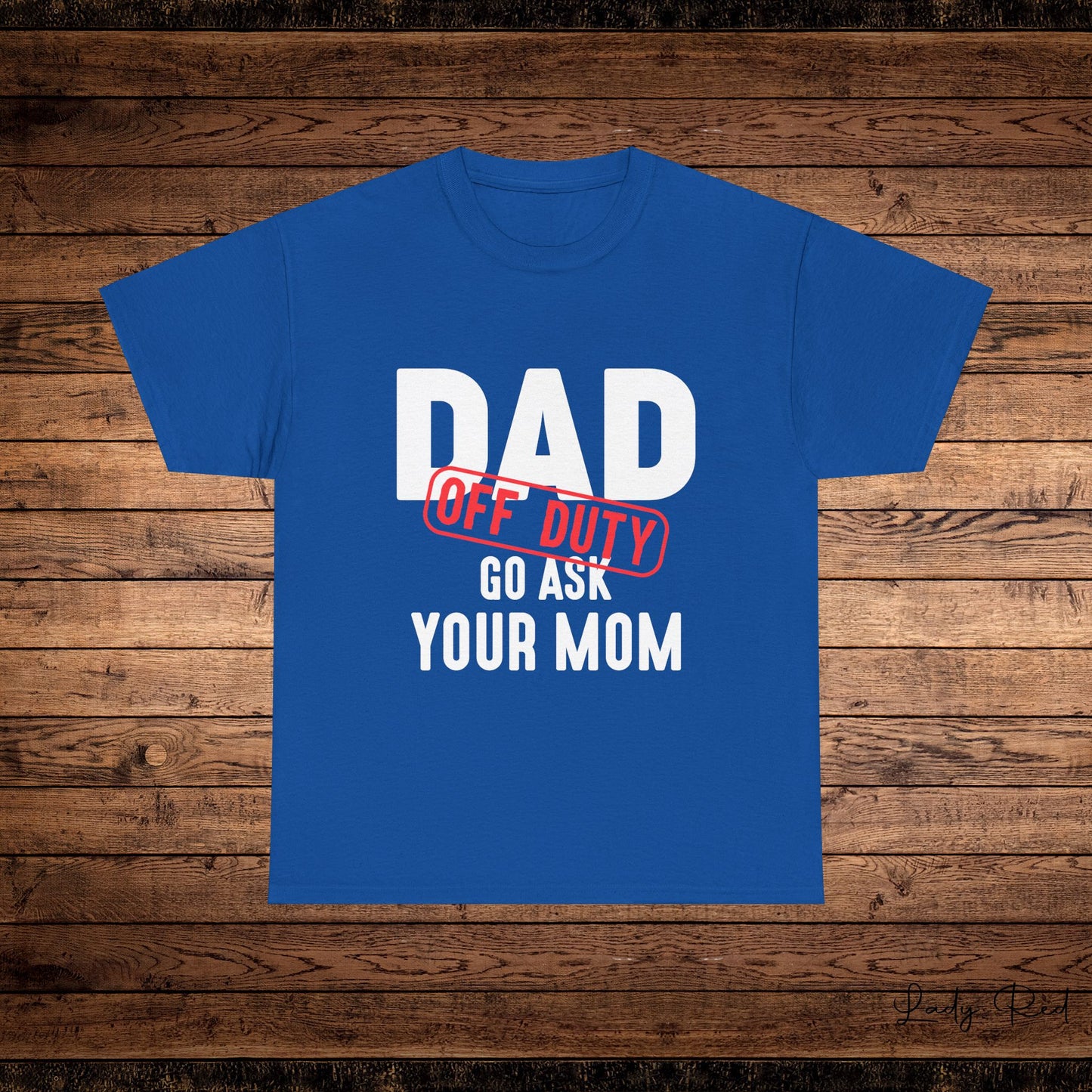 Dad off Duty Tee