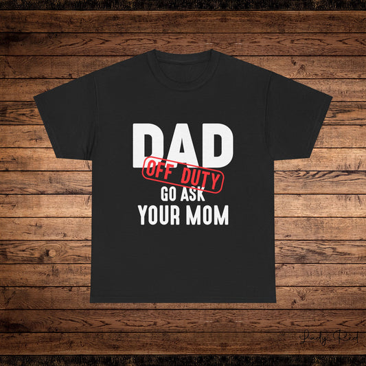 Dad off Duty Tee