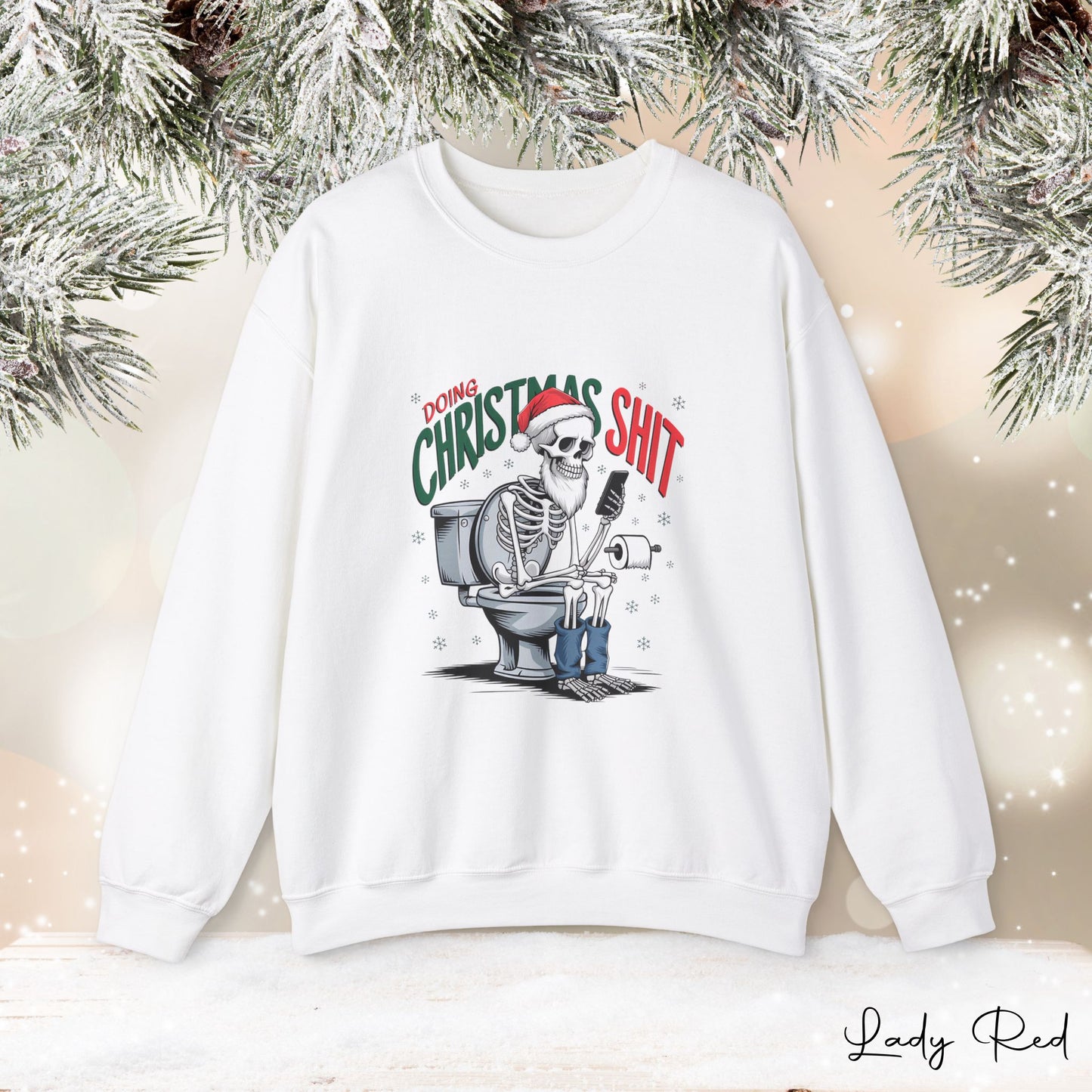 "Doing Christmas S#!T" Sweatshirt