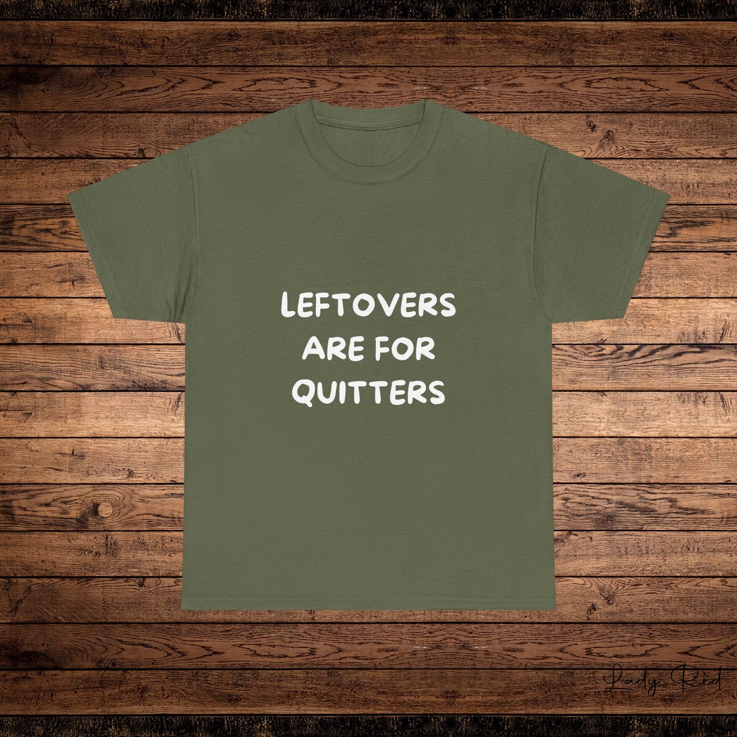 Leftovers Are for Quitters Thanksgiving Tee