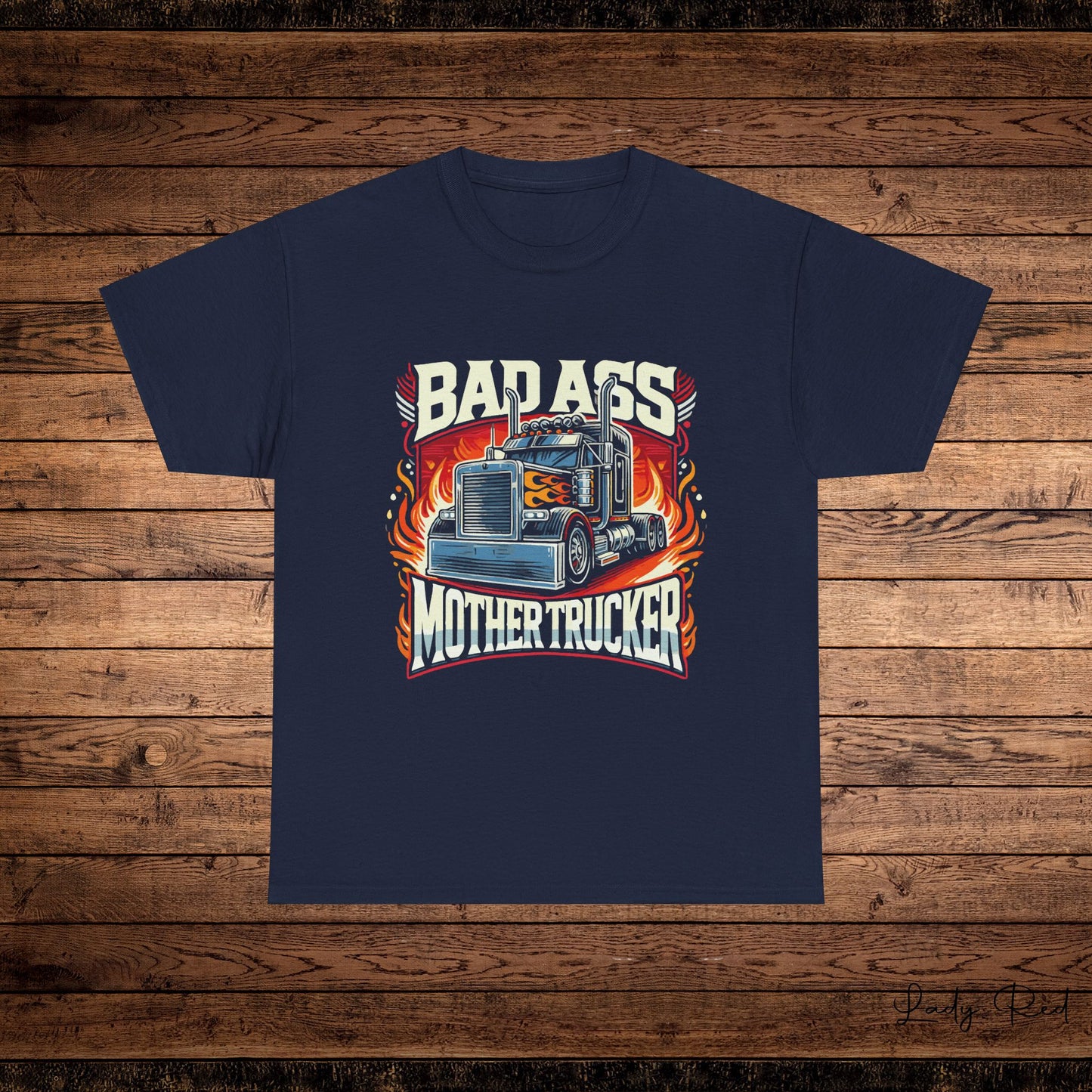 Bada$$ Mother Trucker Tee