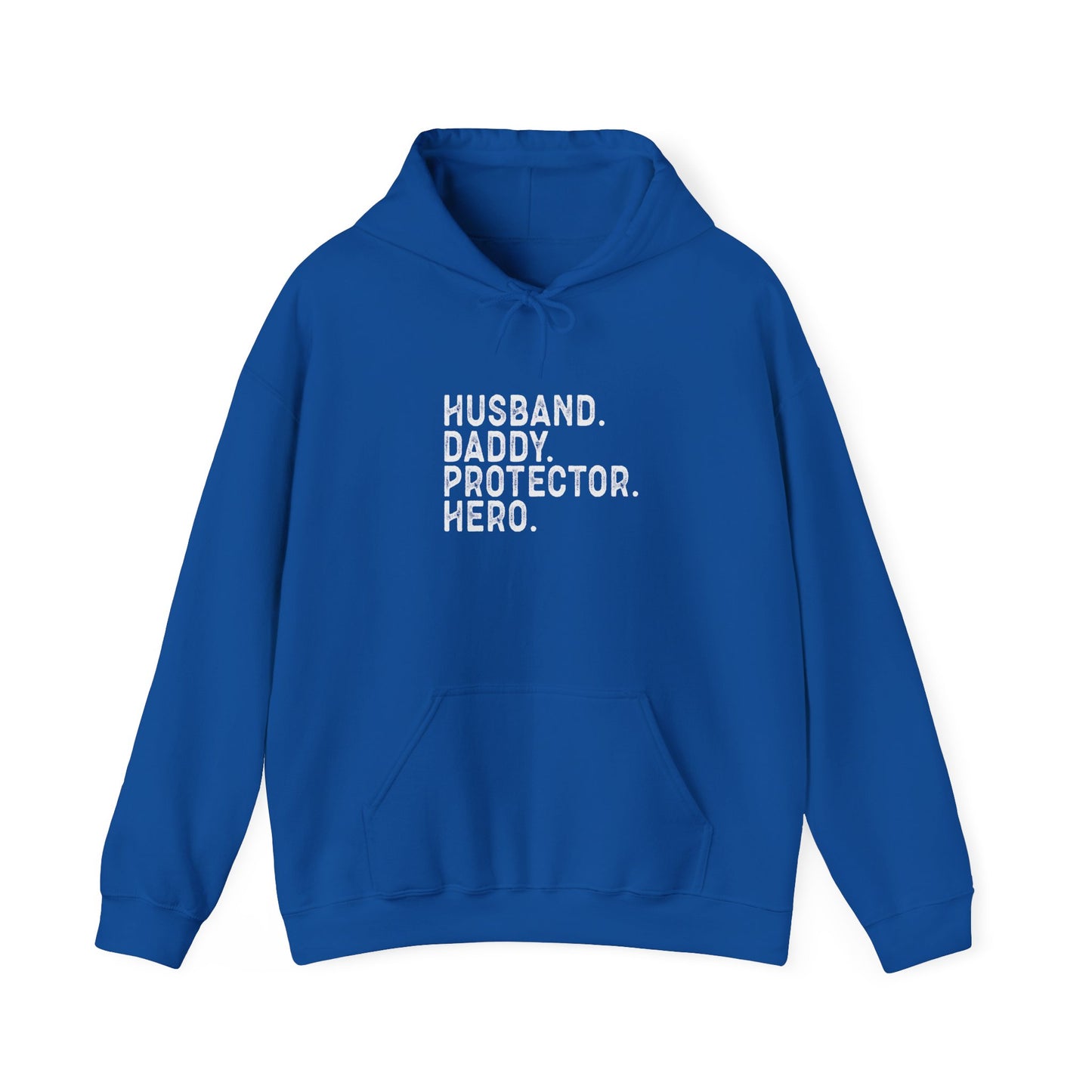 Husband, Daddy, Protector, Hero.... Hoodie