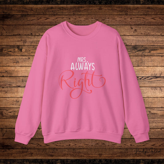 Mrs. Always Right, Couples Sweatshirt