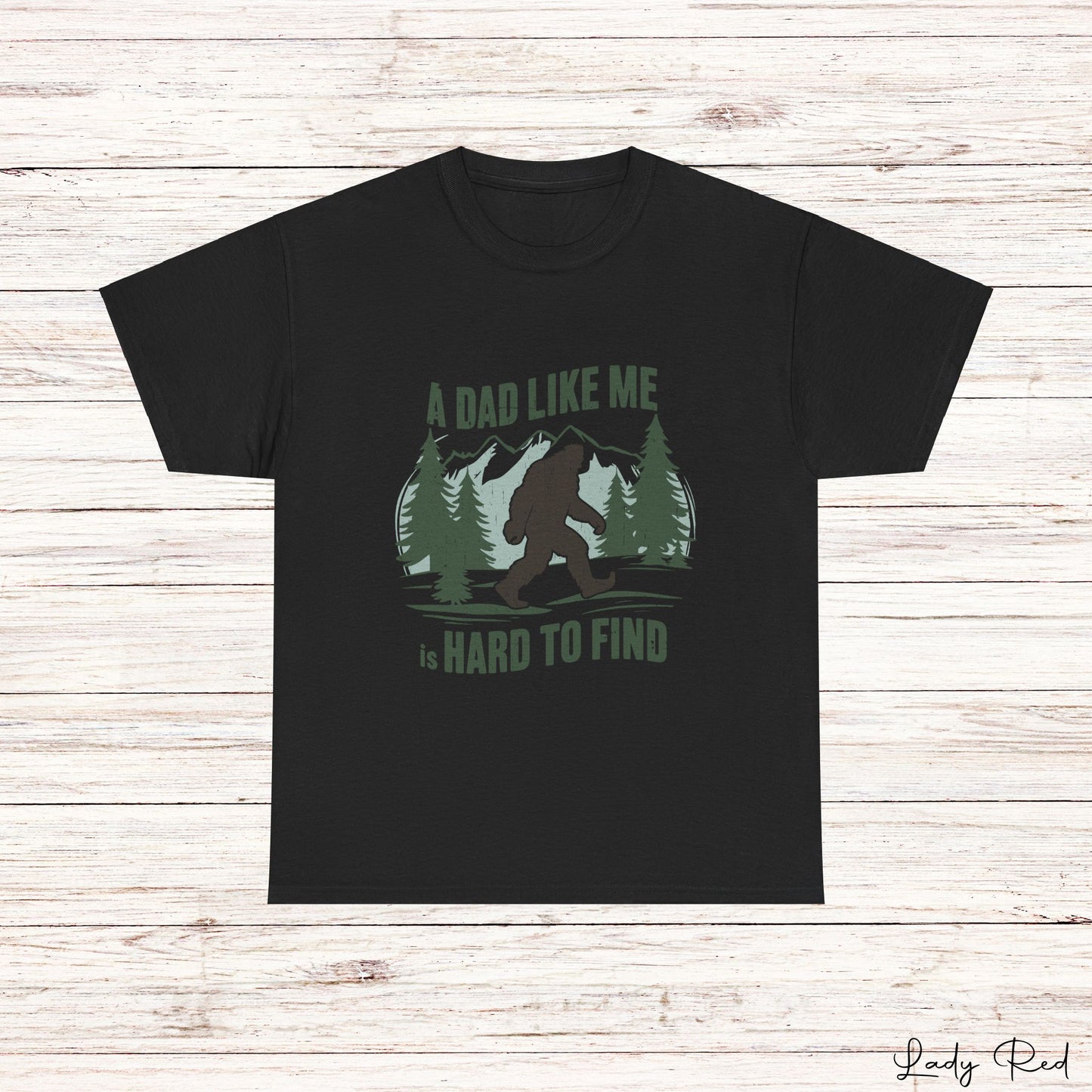 "A Dad Like Me is Hard to Find"  Tee