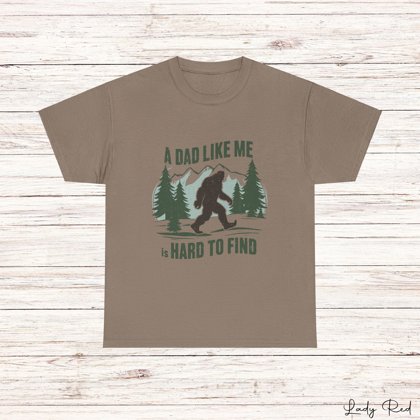 "A Dad Like Me is Hard to Find"  Tee