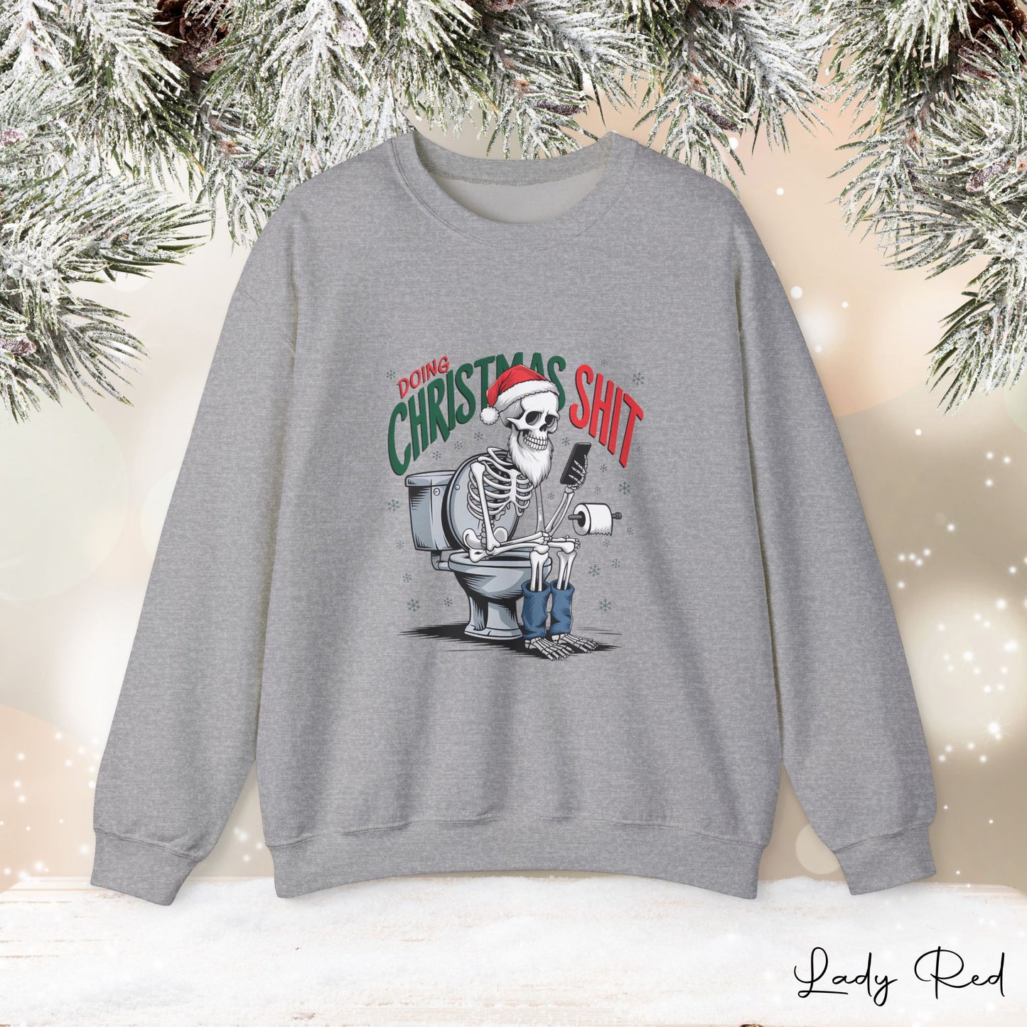 "Doing Christmas S#!T" Sweatshirt