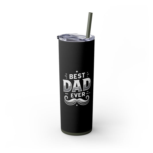 Best Dad Ever , 20oz Tumbler Cup