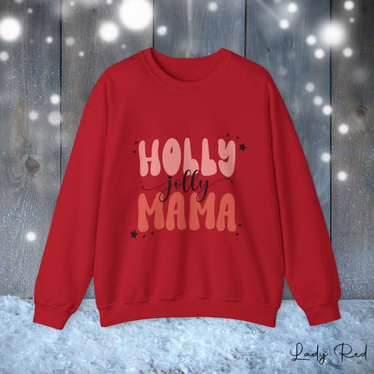 "Holly Jolly Mama" Sweatshirt