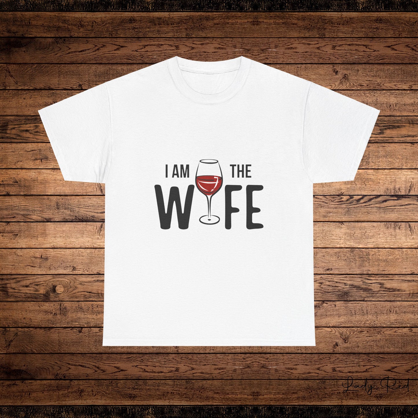 "I'm the Wife" Couples Tee