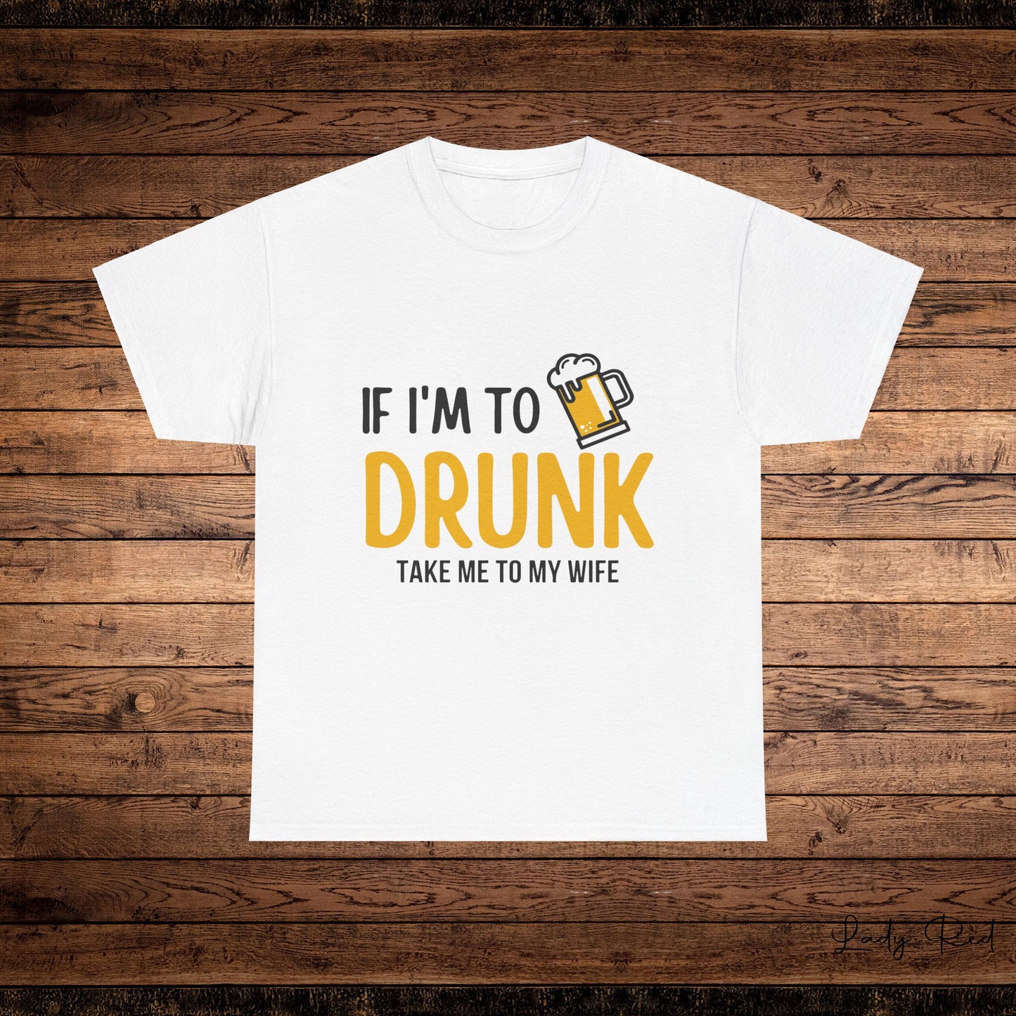 " If I'm too Drunk" Couples Tee