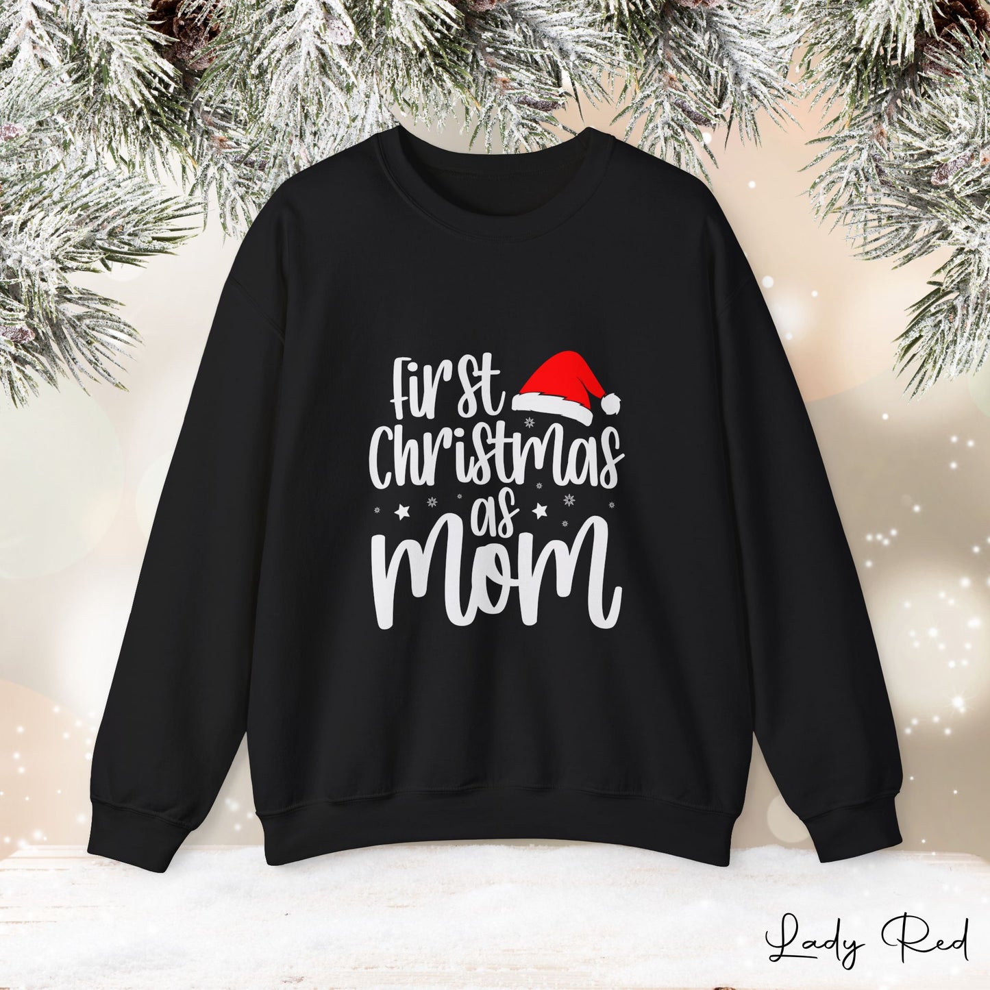 "1st Christmas as Mom"  Sweatshirt